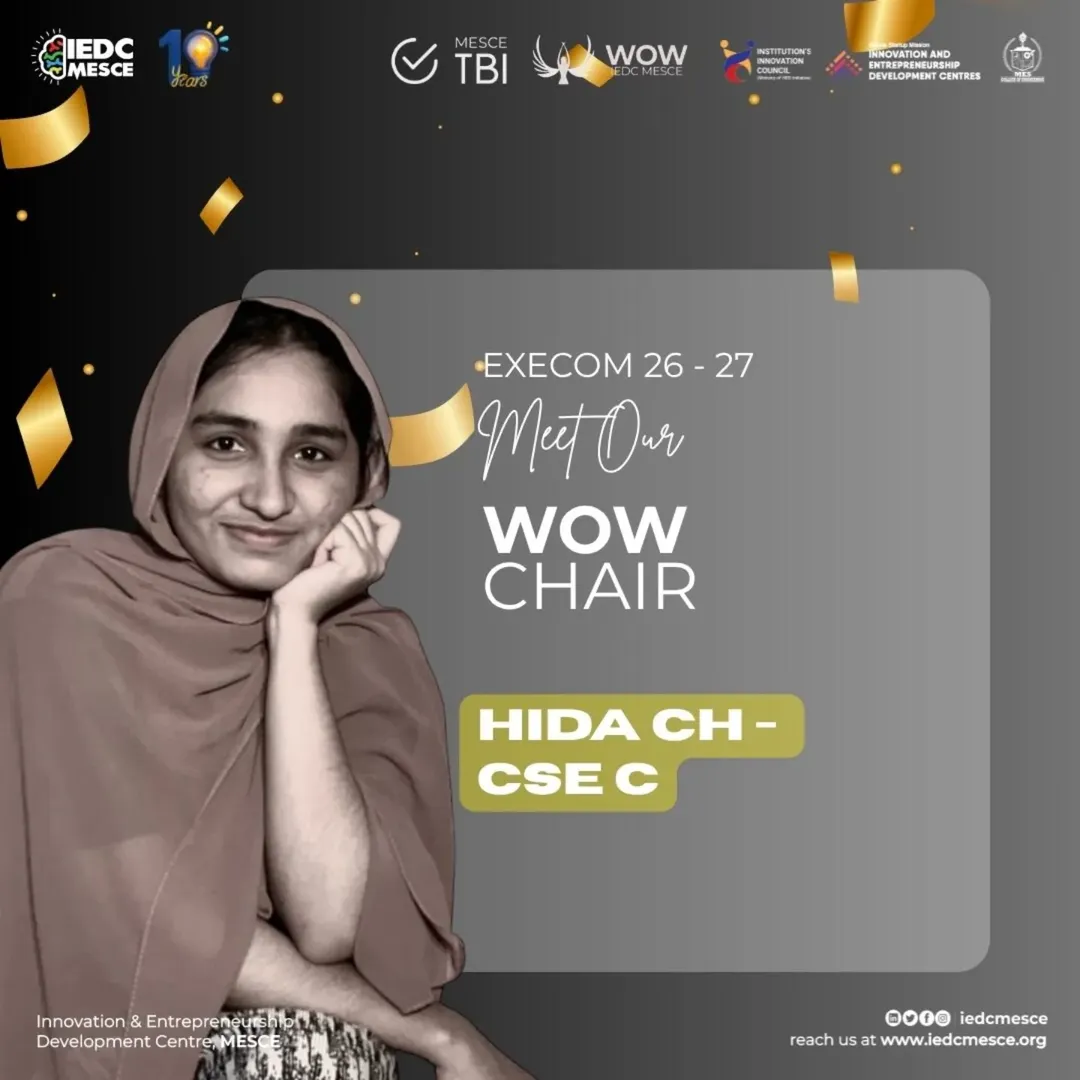 Introducing the WOW Chair of IEDC MESCE EXECOM 2026–27 ✨Hida CH (CSE C)Championing inclusivity