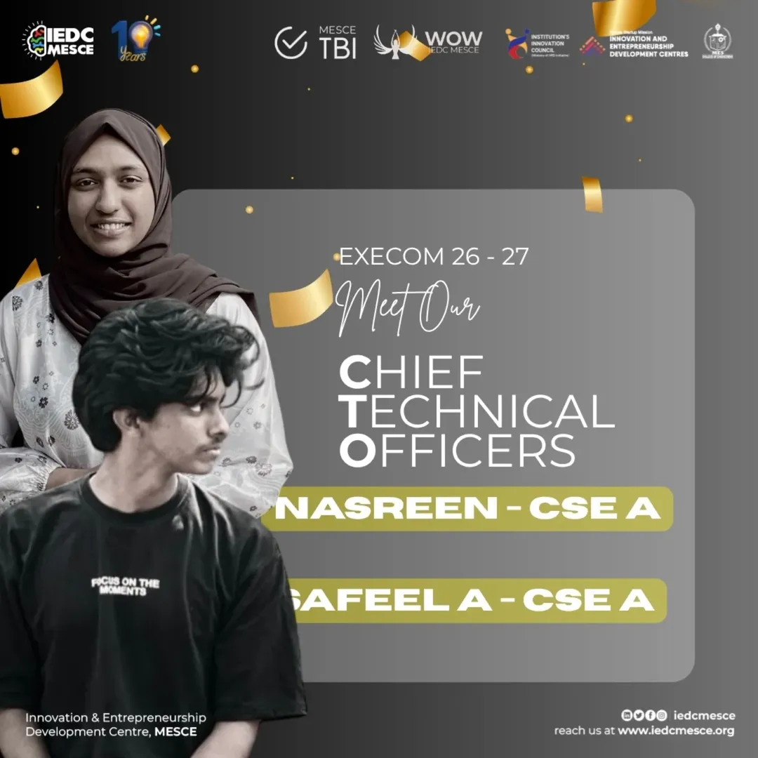Meet the Chief Technical Officers of IEDC MESCE EXECOM 2026–27 ✨Nasreen P(CSE A) & Safeel A(CSE