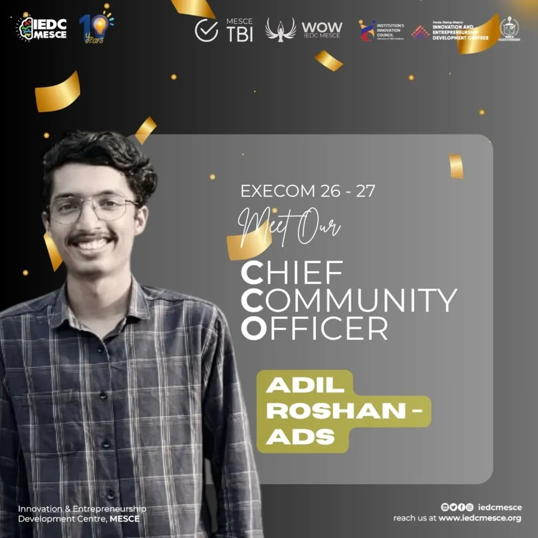 Presenting the Chief Community Officer of IEDC MESCE EXECOM 2026–27 ✨Adil Roshan(ADS)With a pas