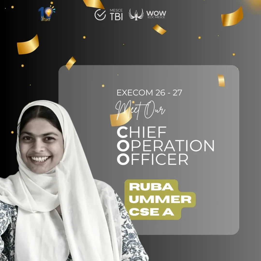 Presenting the Chief Operation Officer of IEDC MESCE EXECOM 2026–27 ✨Ruba Ummer (CSE A)With pre